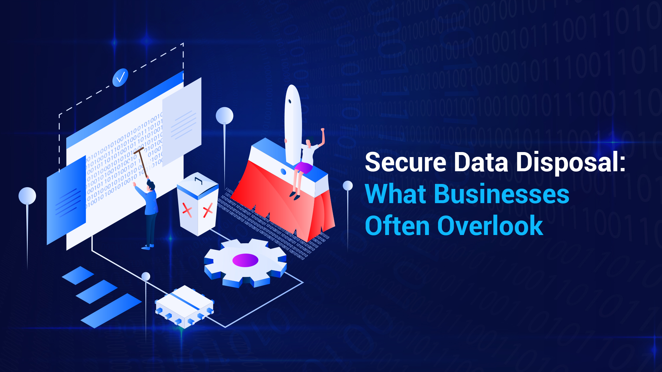 Secure Data Disposal: What Businesses Often Overlook